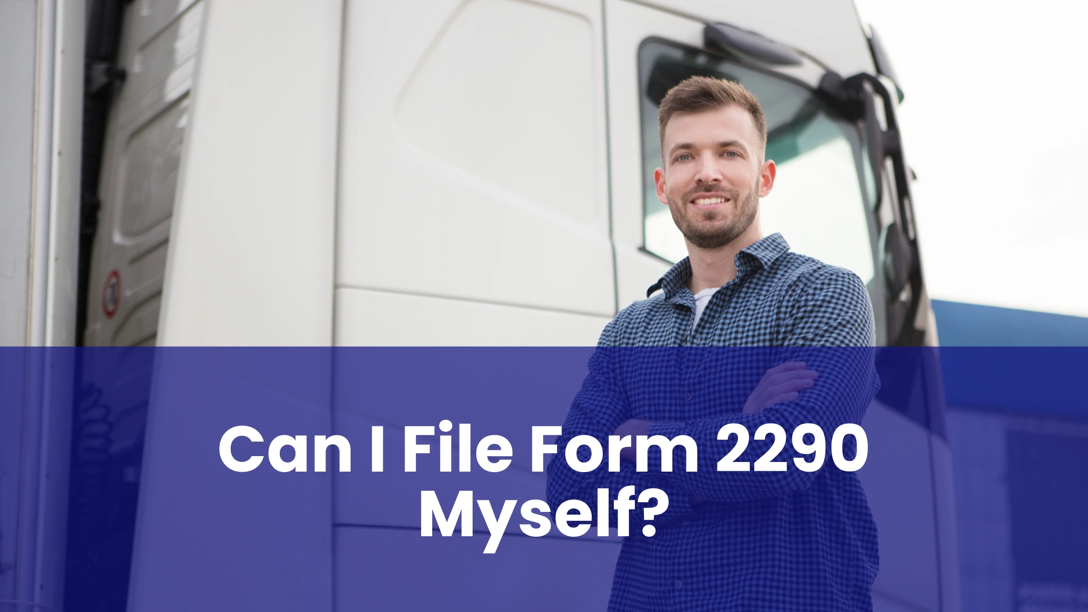 Can I File Form 2290 Myself?